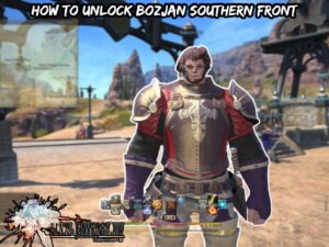 Read more about the article How To Unlock Bozjan Southern Front FFXIV