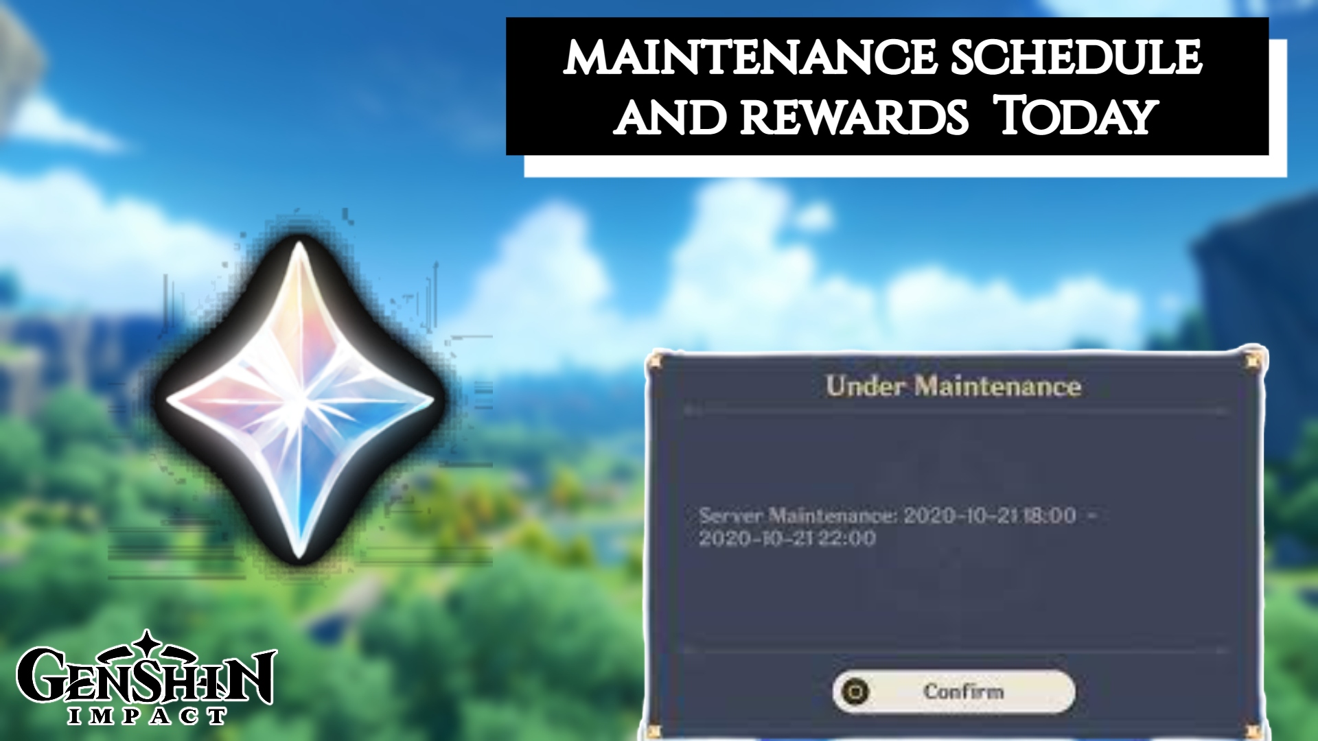 You are currently viewing Genshin Impact Maintenance Schedule And Rewards Today