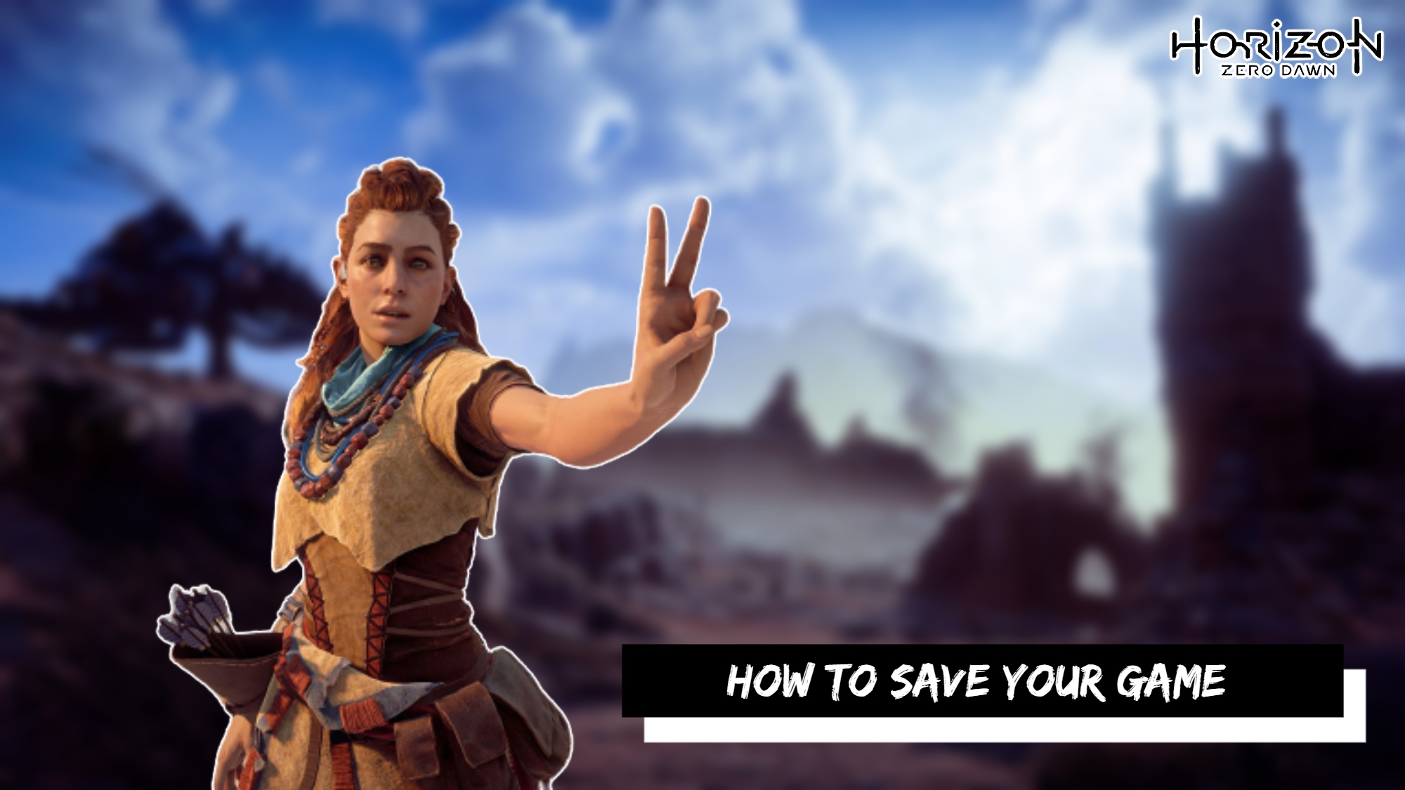 You are currently viewing How To Save Your Game In Horizon Zero Dawn
