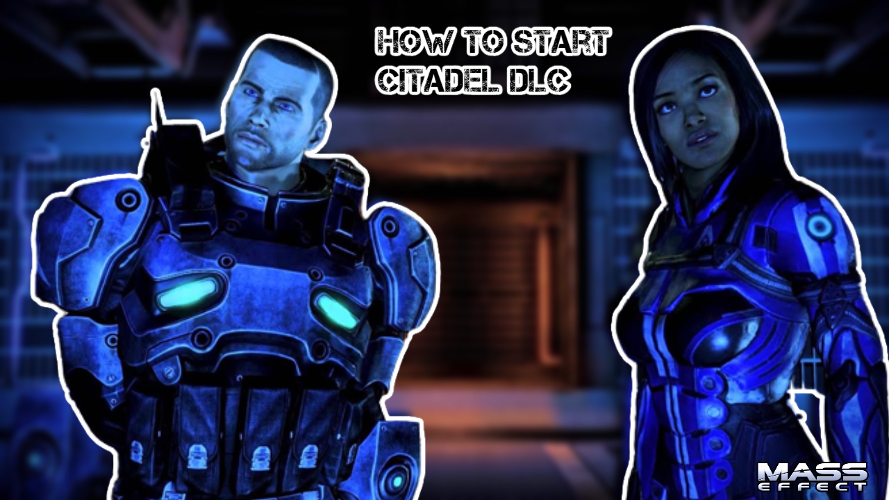 Read more about the article How To Start Citadel DLC In ME3