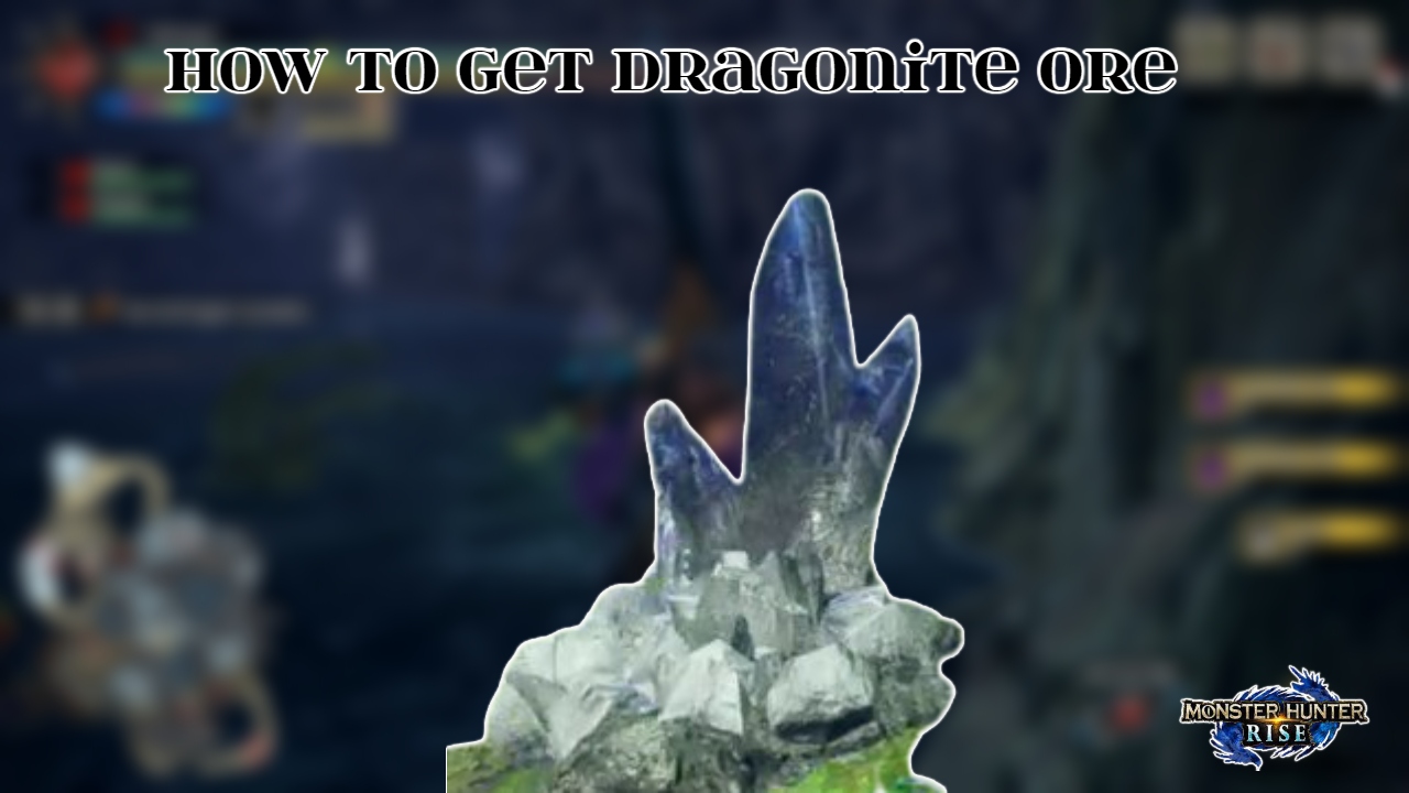 You are currently viewing How To Get Dragonite Ore In Monster Hunter Rise