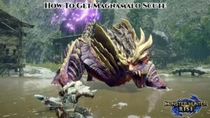 Read more about the article How To Get Magnamalo Scute In Monster Hunter Rise