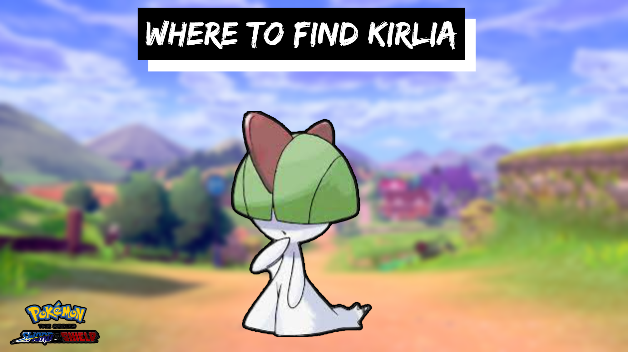 Read more about the article Where To Find Kirlia In Pokemon Sword And Shield