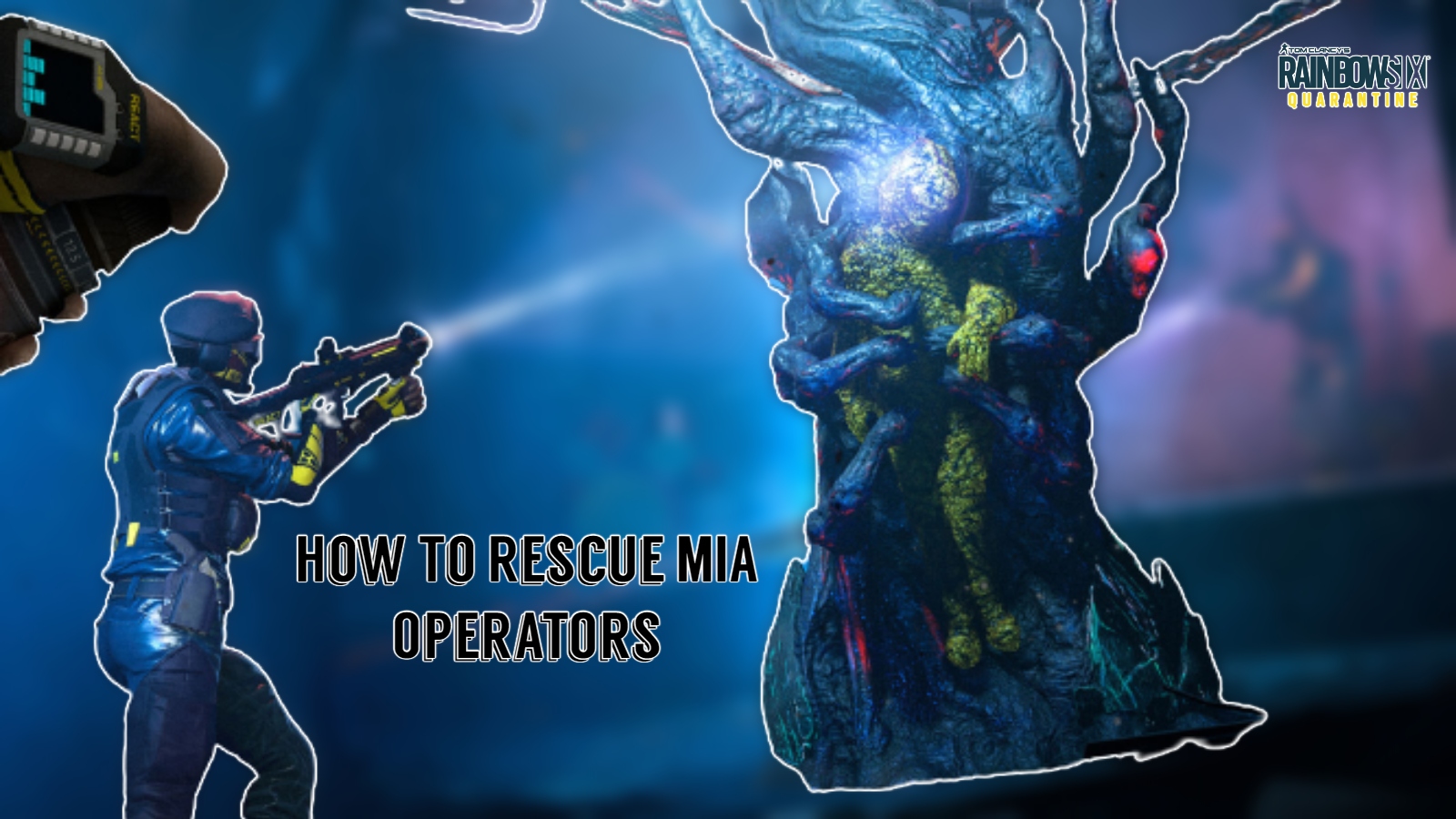 You are currently viewing How To Rescue MIA Operators In Rainbow Six Extraction