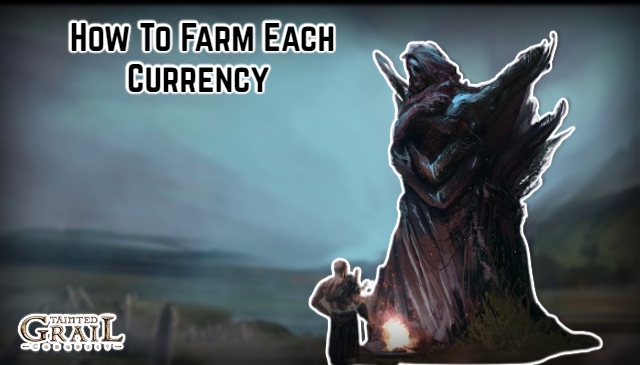 You are currently viewing How To Farm Each Currency In Tainted Grail: Conquest