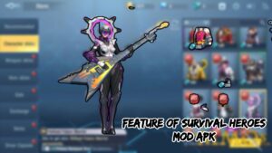 Read more about the article Feature Of Survival Heroes Mod Apk
