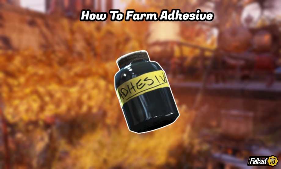 You are currently viewing How To Farm Adhesive In Fallout 76