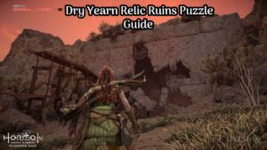 Read more about the article Dry Yearn Relic Ruins Puzzle Guide In Horizon Forbidden West