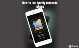 Read more about the article How To Use Spotify Codes On Iphone