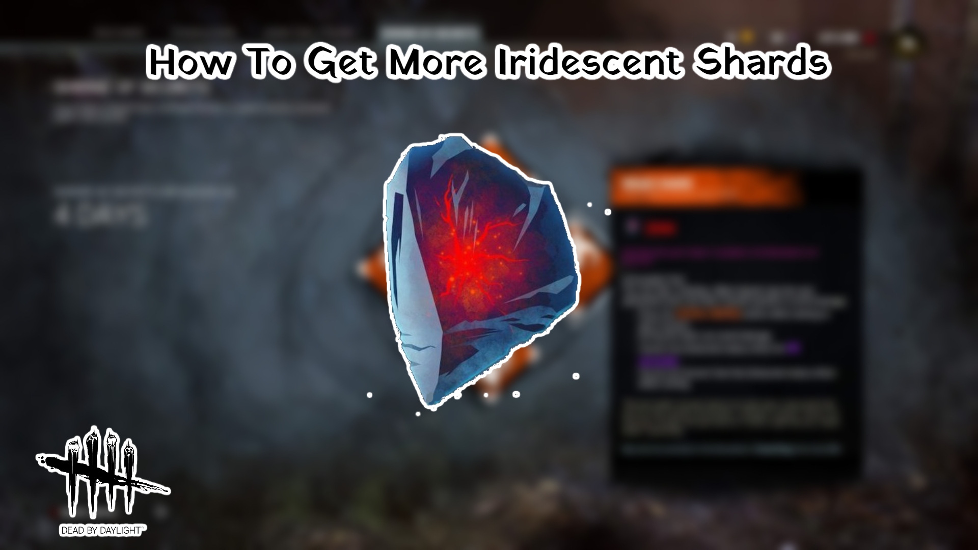 You are currently viewing How To Get More Iridescent Shards In Dead By Daylight