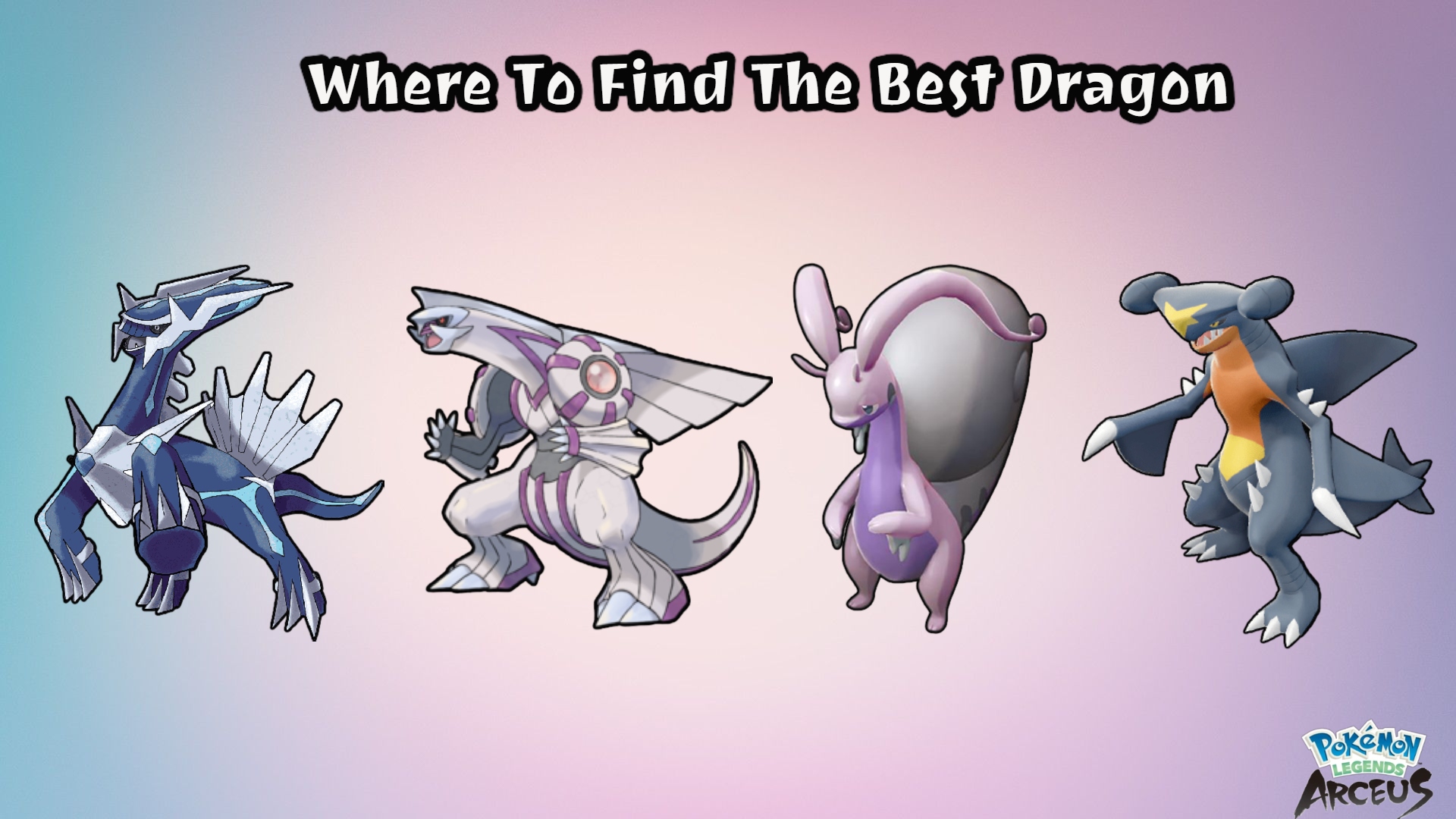 Pokemon Legends: Arceus - The 5 Best Dragon-Type Pokemon (& Where to Find  Them)