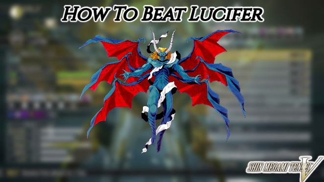 You are currently viewing How To Beat Lucifer SMT V