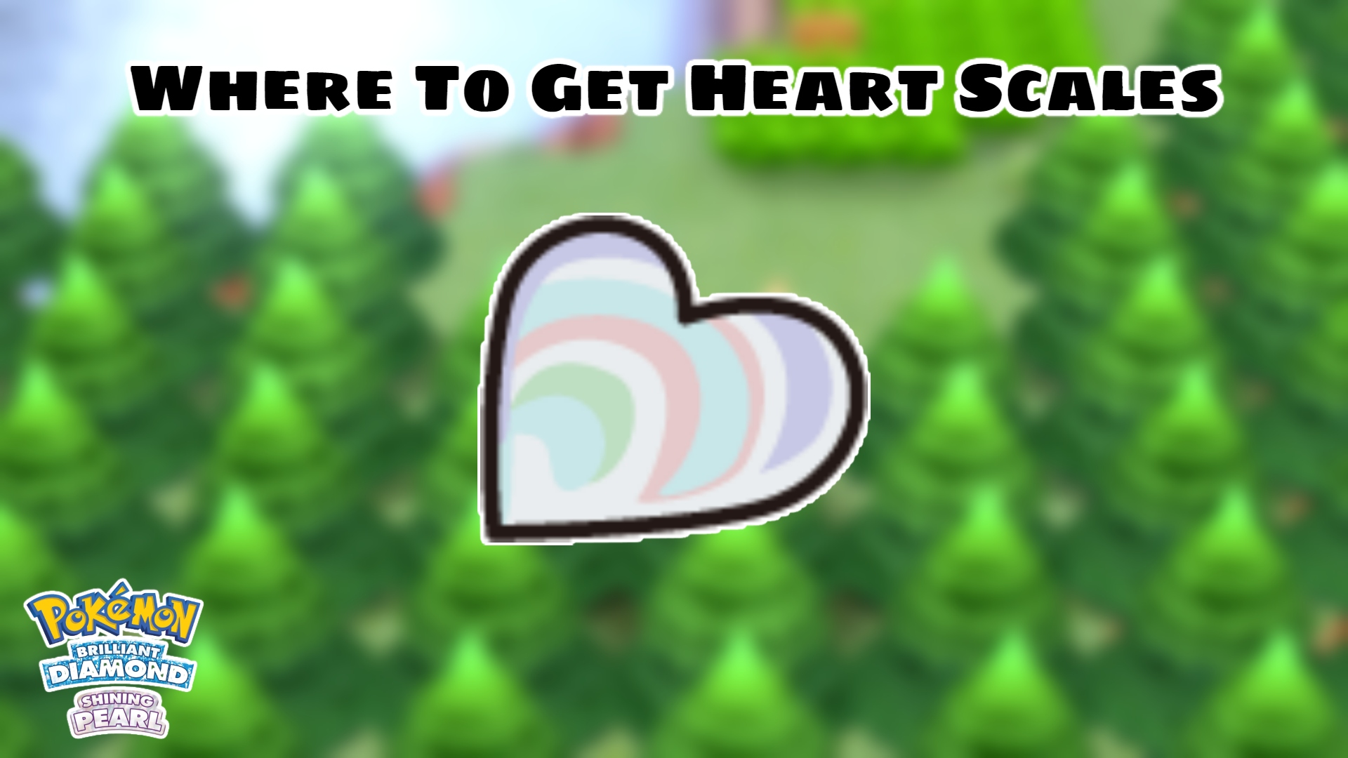 You are currently viewing Where To Get Heart Scales In Bdsp