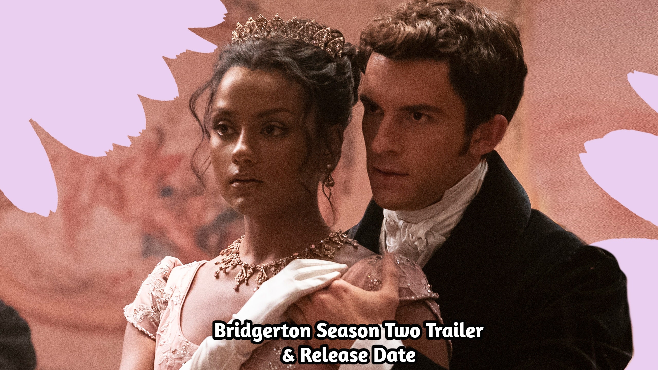 Read more about the article Bridgerton Season Two Trailer & Release Date