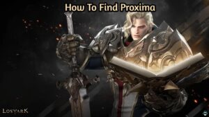 Read more about the article How To Find Proxima In Lost Ark