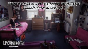 Read more about the article Where To Hide In Life Is Strange Remastered Chloe’s Room In Episode 1