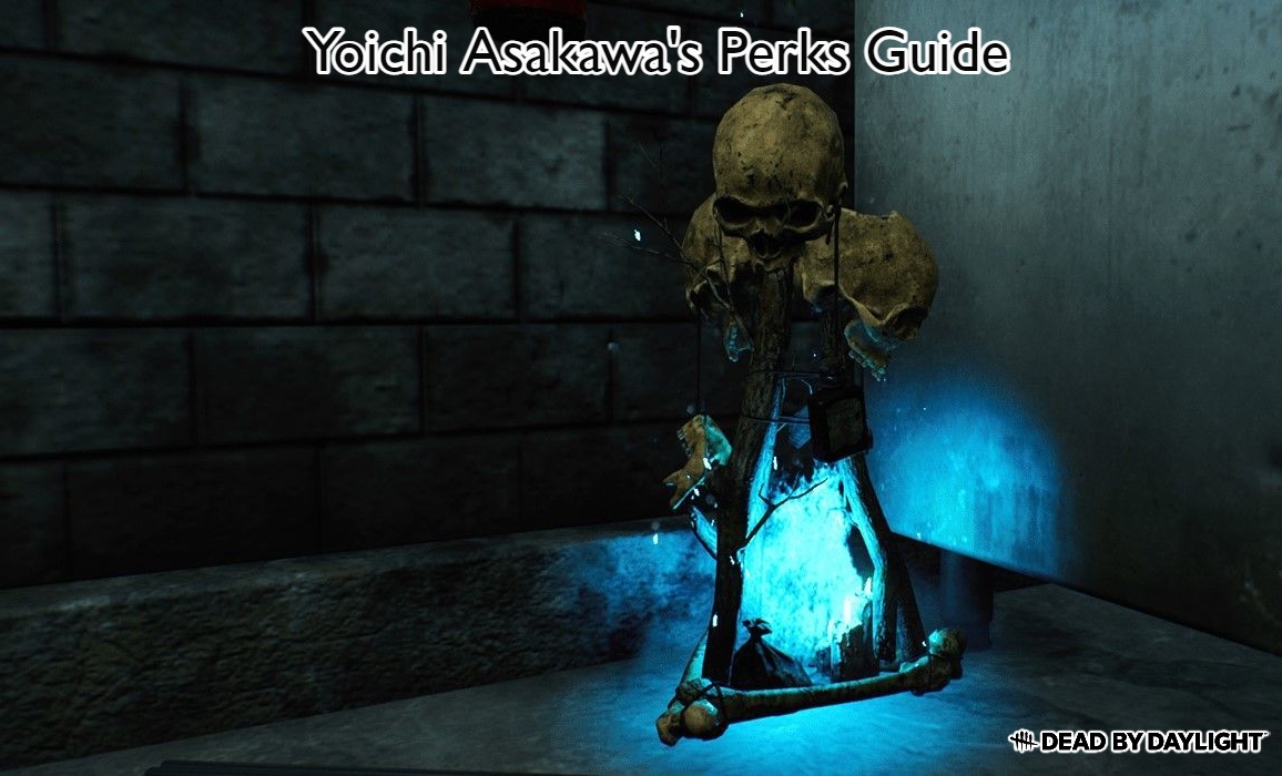 You are currently viewing Yoichi Asakawa’s Perks Guide In Dead By Daylight