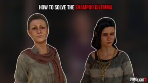 Read more about the article How To Solve The Shampoo Dilemma In Dying Light 2