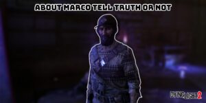 Read more about the article Dying Light 2: About Marco Tell Truth Or Not