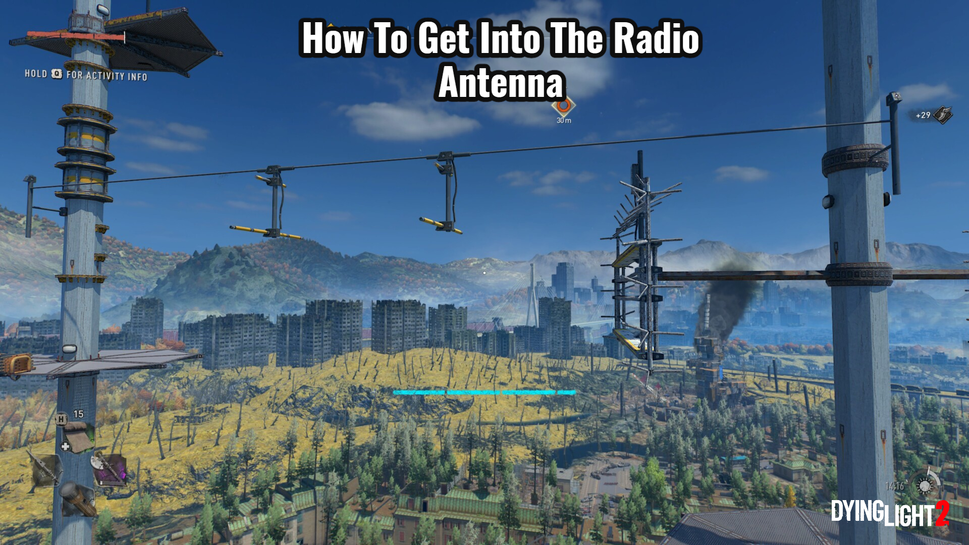 You are currently viewing How To Get Into The Radio Antenna In Dying Light 2