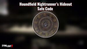 Read more about the article Houndfield Nightrunner’s Hideout Safe Code In Dying Light 2