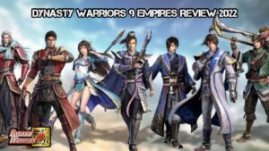 Read more about the article Dynasty Warriors 9 Empires Review 2022