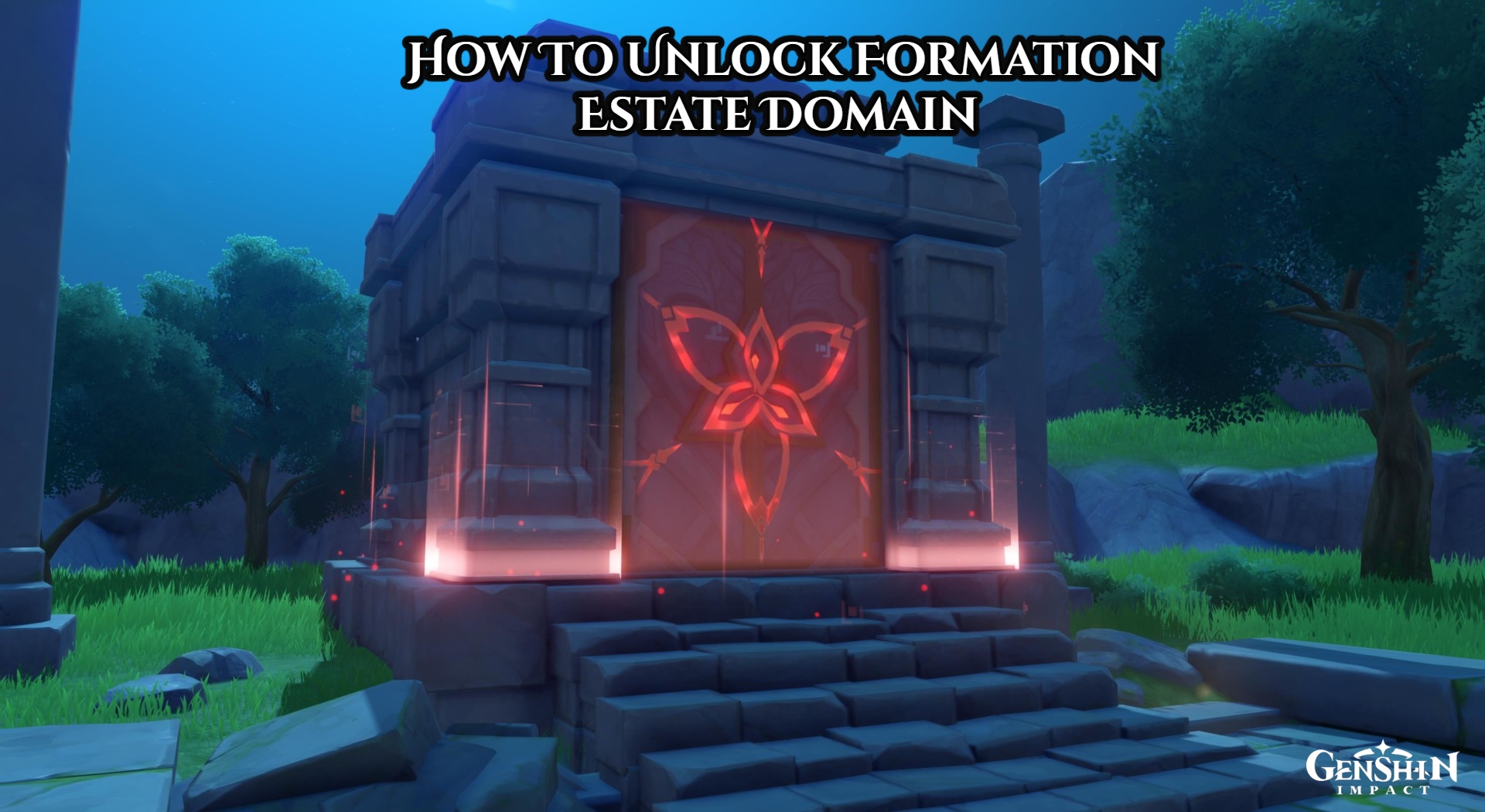 You are currently viewing How To Unlock Formation Estate Domain In Genshin Impact
