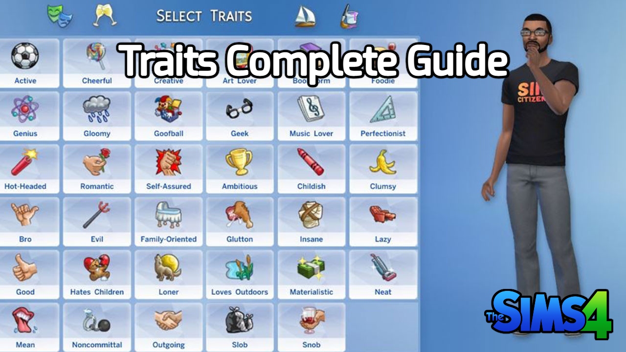You are currently viewing Traits Complete Guide In The Sims 4