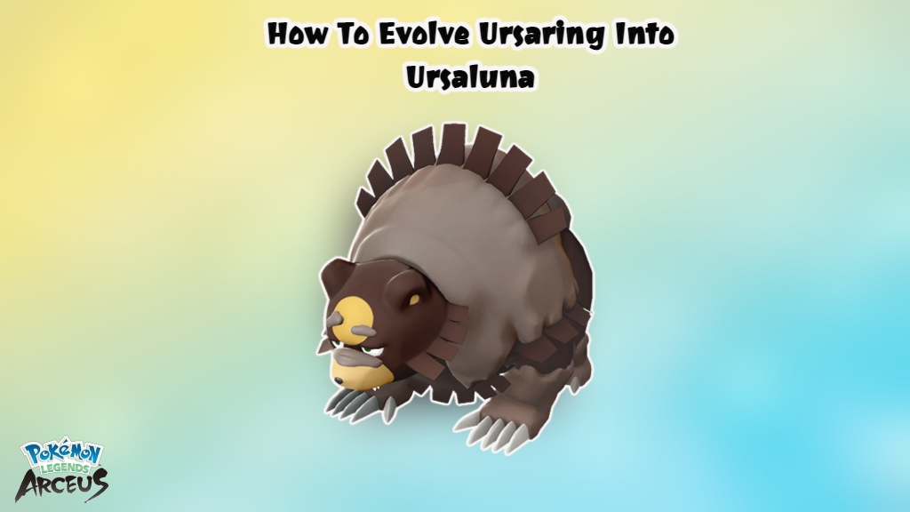 You are currently viewing How To Evolve Ursaring Into Ursaluna Arceus