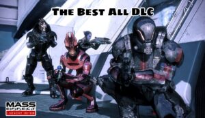 Read more about the article The Best All DLC In Mass Effect: Legendary Edition