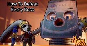 Read more about the article How To Defeat Every Boss In It Takes Two
