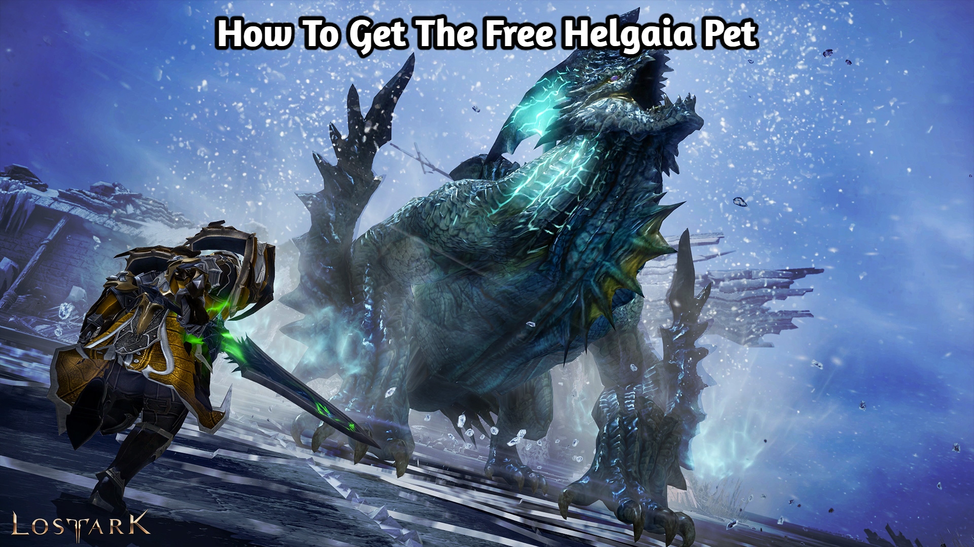 You are currently viewing How To Get The Free Helgaia Pet In Lost Ark