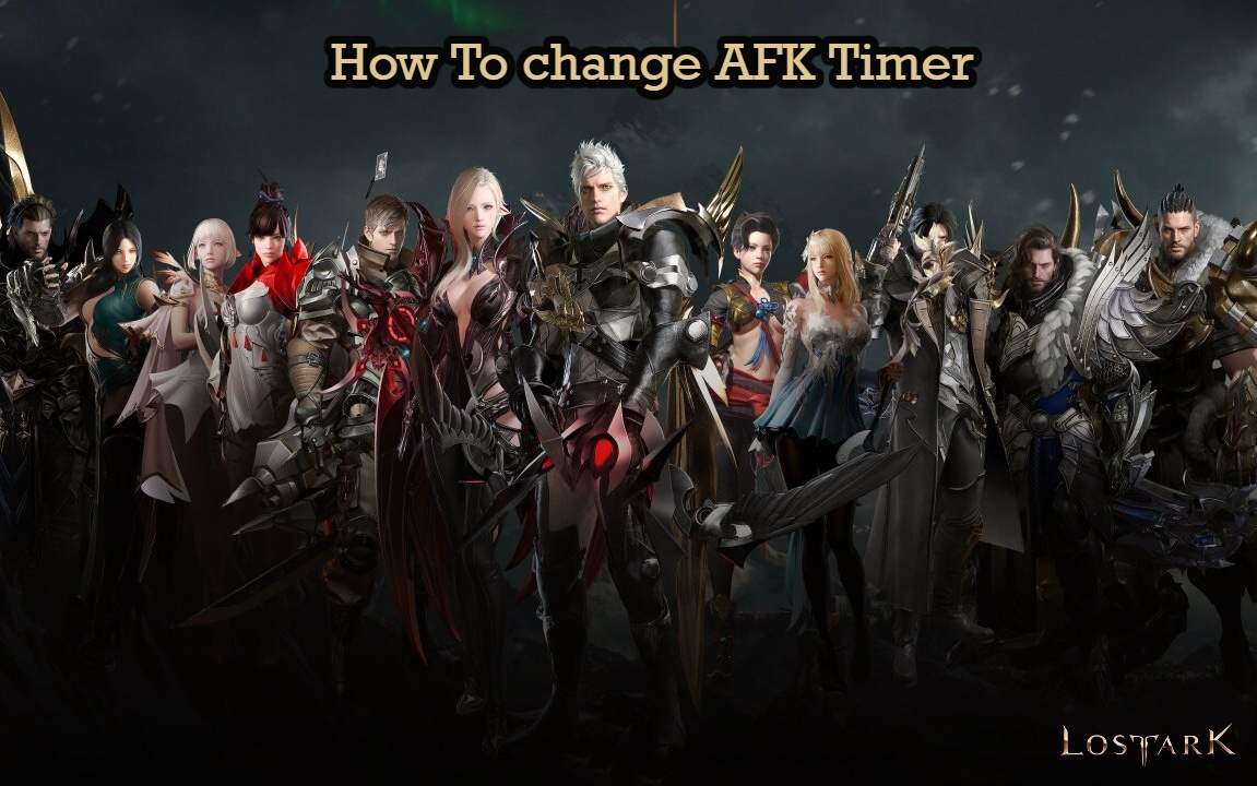 You are currently viewing Lost Ark: How To change AFK Timer