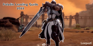 Read more about the article Paladin Leveling Guide 2022 In Lost Ark