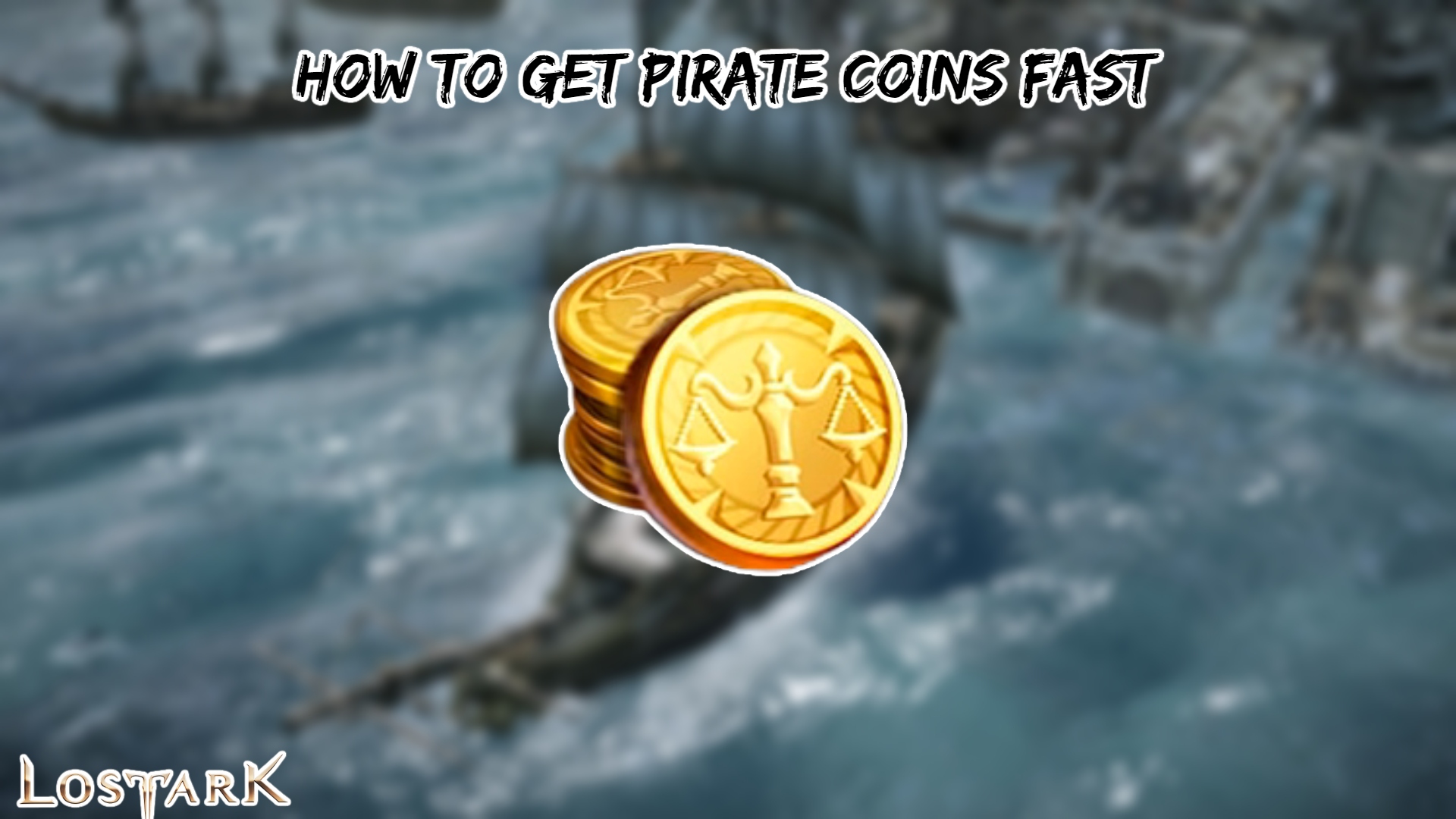 You are currently viewing How To Get Pirate Coins Fast In Lost Ark