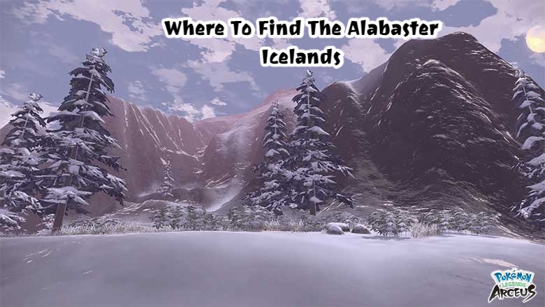 You are currently viewing Where To Find Pokemon In The Alabaster Icelands