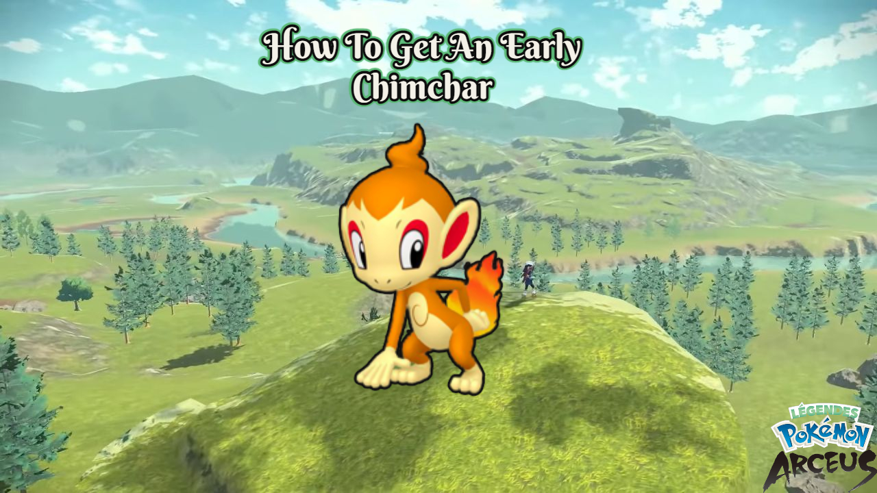 Read more about the article How To Get An Early Chimchar In Pokemon Legends: Arceus