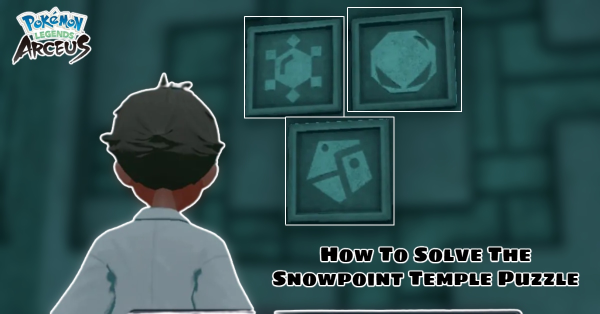 You are currently viewing How To Solve The Snowpoint Temple Puzzle In Pokemon Legends Arceus 