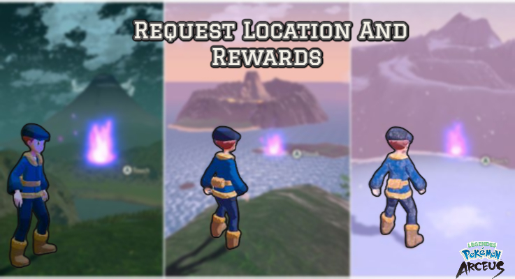 You are currently viewing Request Location And Rewards In Pokemon Legends Arceus