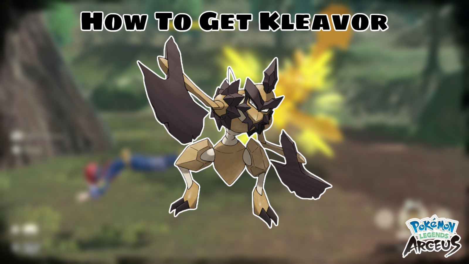 You are currently viewing How To Get Kleavor In Pokemon Legends Arceus