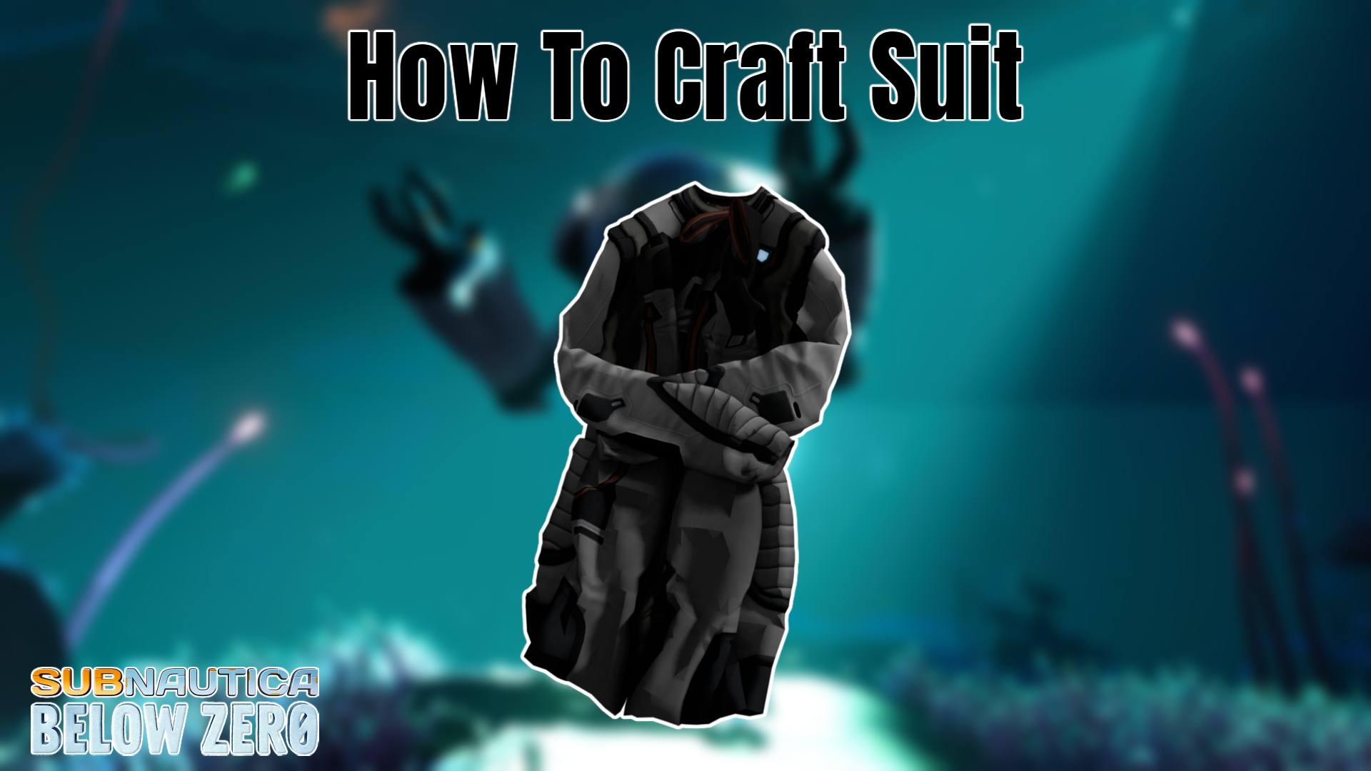 You are currently viewing How To Craft Suit In Subnautica: Below Zero