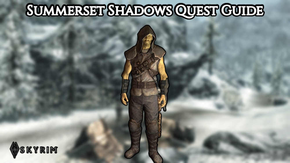 You are currently viewing Summerset Shadows Quest Guide In Skyrim
