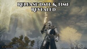 Read more about the article Elden Ring Release Date & Time Revealed