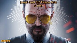 Read more about the article Joseph Seed DLC Release Date & Time In Far Cry 6