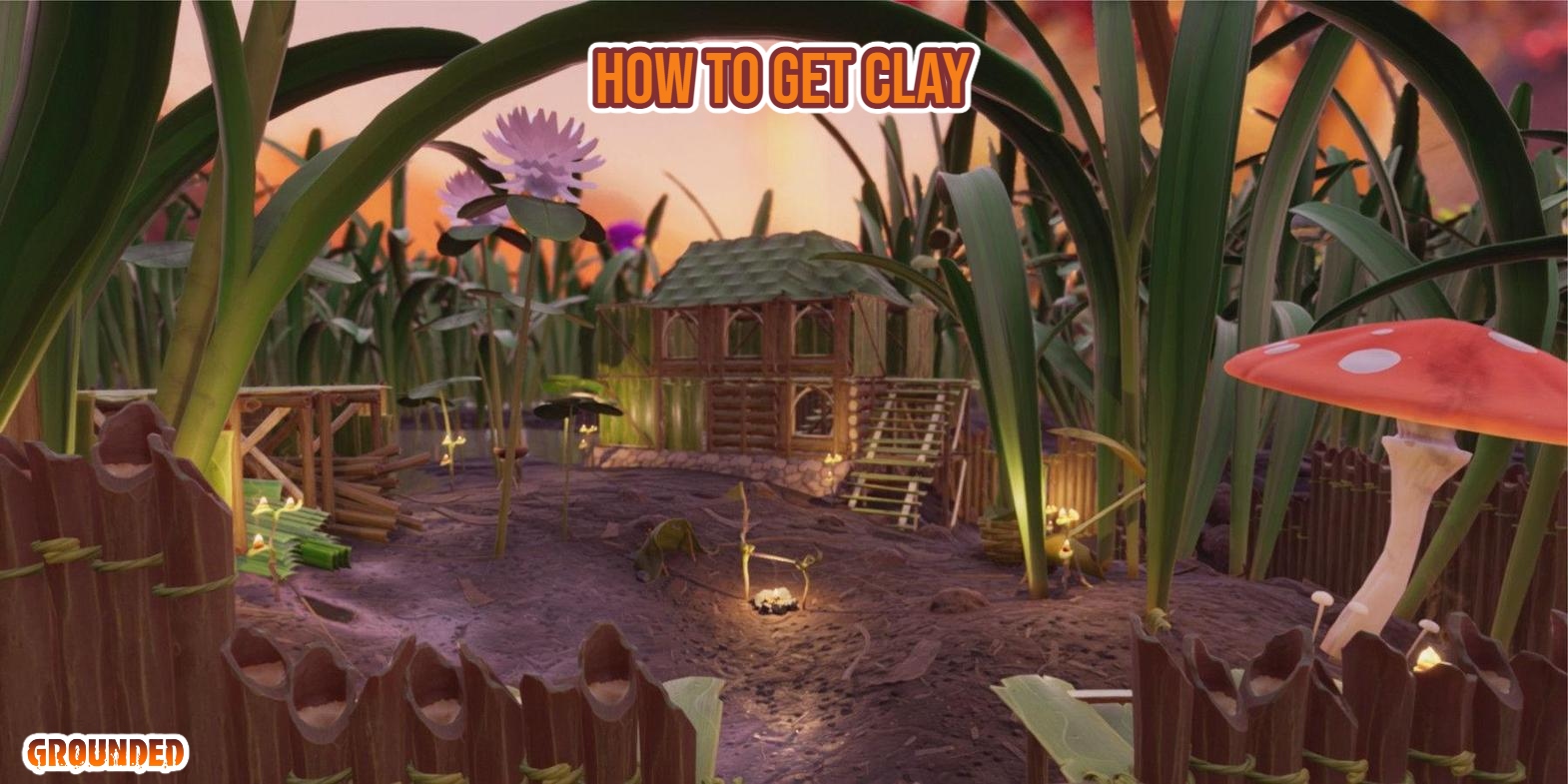 Read more about the article How To Get Clay In Grounded