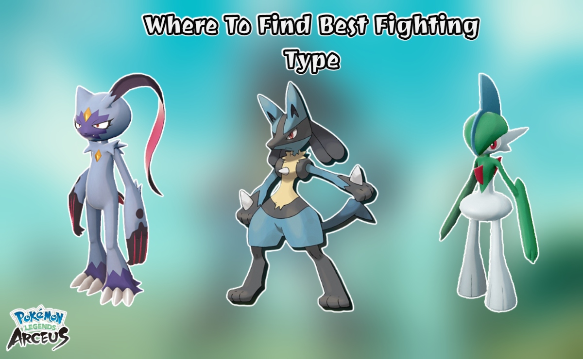 You are currently viewing Where To Find Best Fighting Type Pokemon In Pokemon Legends Arceus 