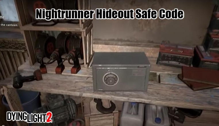 Read more about the article Dying Light 2 Nightrunner Hideout Safe Code