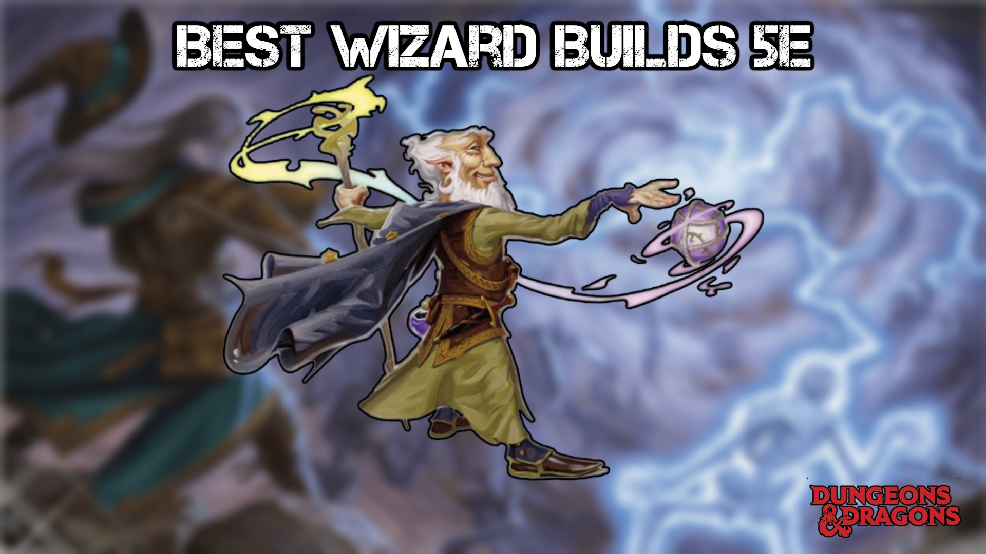 You are currently viewing Best Wizard Builds 5E In Dungeons & Dragons