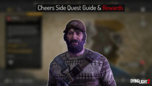 Read more about the article Dying Light 2: Cheers Side Quest Guide & Rewards