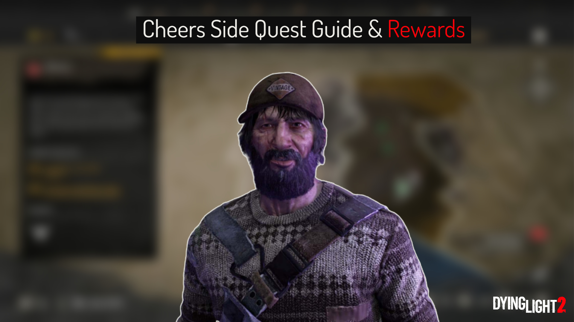 You are currently viewing Dying Light 2: Cheers Side Quest Guide & Rewards